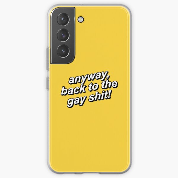 Game Grumps - Anyway Back To The Gay Shit Samsung Galaxy Soft Case RB2507 product Offical game grumps Merch