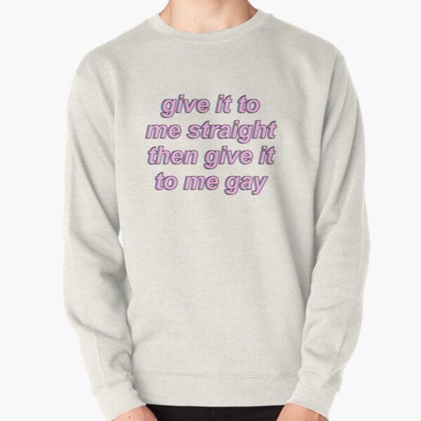 Game Grumps - Give It To Me Straight Pullover Sweatshirt RB2507 product Offical game grumps Merch
