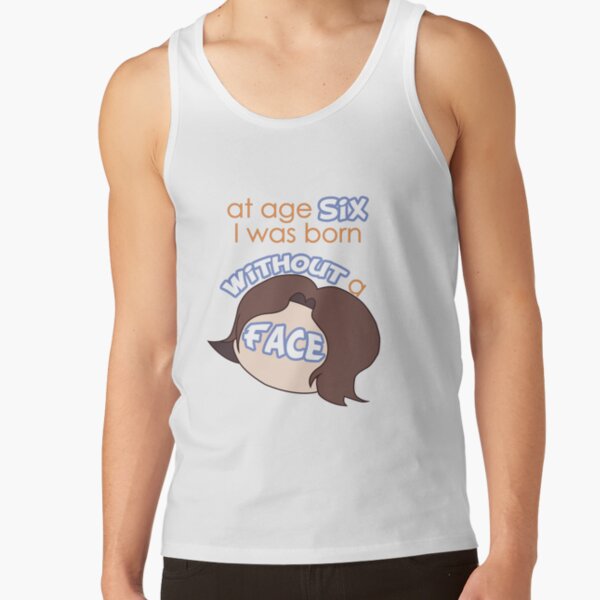 Game Grumps - "At Age Six, I Was Born Without a Face" Tank Top RB2507 product Offical game grumps Merch