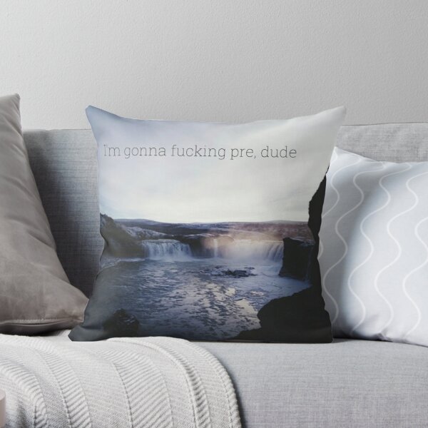 Game Grumps "I'm gonna f**king pre, dude." Aesthetic Quote Poster  Throw Pillow RB2507 product Offical game grumps Merch
